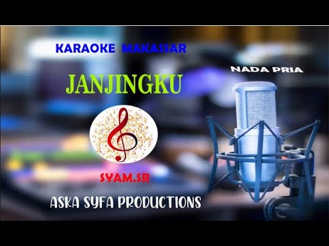 Karaoke Makassar-Janjingku-|Syam SR-Nada Pria