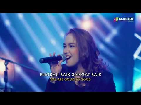 ENGKAU BAIK - NDC WHORSHIP , LAGU ROHANI KRISTEN, EDWARD CHEN