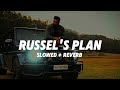 RUSSEL S PLAN Slowed Reverb MARCO