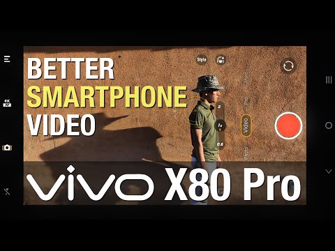 4 Steps to Better Smartphone Video - vivo X80 Pro