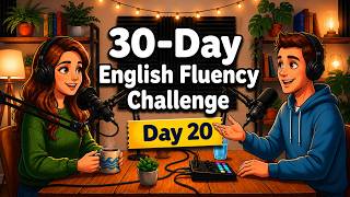Day 20: Speak English in 30 Days! 99 Sentences Shadowing Practice | English Podcast