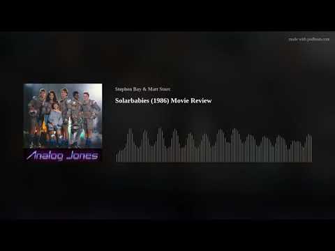 Analog Jones Podcast - Solarbabies (1986) Movie Review