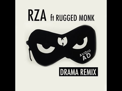 Rza ft Rugged Monk - Drama - Audio Ad Remix (Wu-Tang Clan)