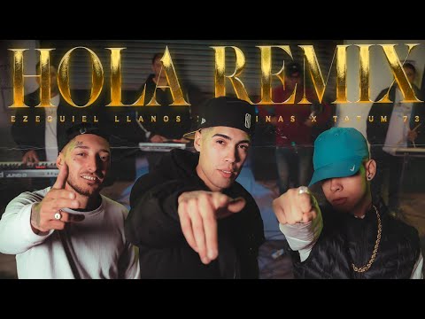 Ezequiel Llanos, MEDINAS, Tatum 73 - Hola (Remix) (Video Oficial)