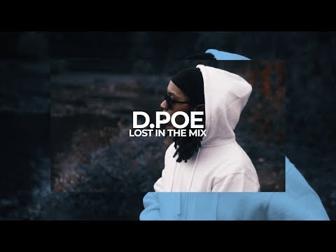 D.Poe - Lost In The Mix Prod By D. Poe (Official Video)