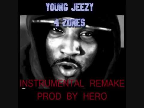 YOUNG JEEZY 4 ZONES INSTRUMENTAL REMAKE PROD BY HERO