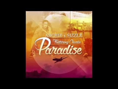 Archie x Sizzle - Paradise (feat. Charlie)