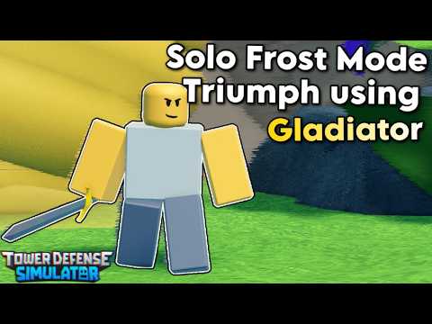 Solo Frost Mode Triumph using Gladiator | Tower Defense Simulator