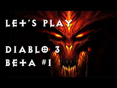 Let's Play Diablo 3 Beta #1 (deutsch|german) - Durchgespielt mit dem Mönch (Gameplay)
