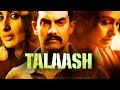 TALAASH The Answer Lies Within Aamir Khan Part 3