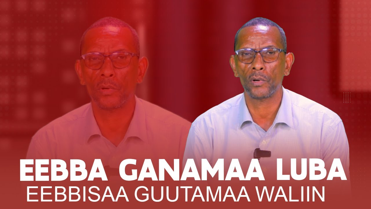 Eebba Ganamaa Luba Eebbisaa Guutamaa Waliin / 698