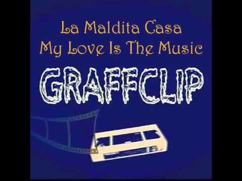 La Maldita Casa - My Love Is The Music (Beat Frank DMN)