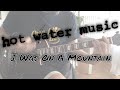 Hot Water Music - I was on a mountain (Guitar cover)