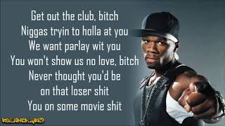 50 Cent - Get Out the Club (Lyrics)