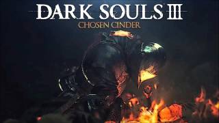 Dark Souls 3 &quot;Chosen Cinder&quot; (Original song inspired by Dark Souls 3)
