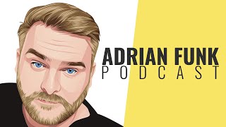 ADRIAN FUNK  Podcast - April 2023 (#13)