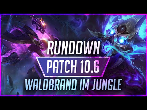 Patch 10.6 Rundown! – WaldBRAND im Jungle!