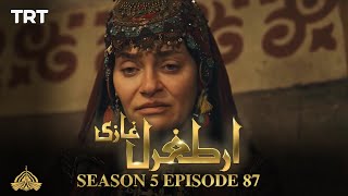 Ertugrul Ghazi Urdu  Episode 87 Season 5