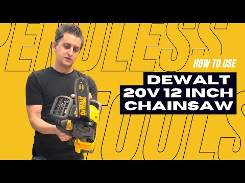 How to use Dewalt 20V 12-Inch Chainsaw