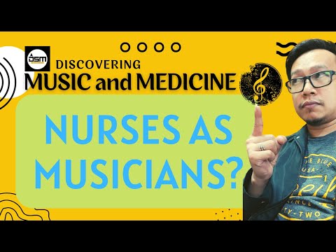 NURSES AS MUSICIANS? A MUSIC AS MEDICINE APPROACH