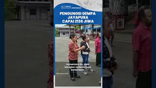 Kota Jayapura Diguncang Gempa M 5,6, Sebanyak 2.136 Warga Mengungsi, BMKG: Total Gempa 1.055 Kali