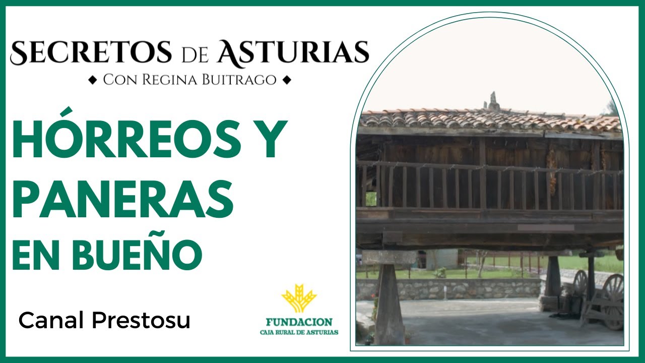 Canal Prestosu | Secretos de Asturias: un paseo por los #hórreos y #paneras de Bueño