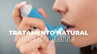 Remédio Natural PARA BRONQUITE