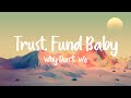 Trust Fund Baby - Why Don't We (Lyrics + Vietsub) ♫