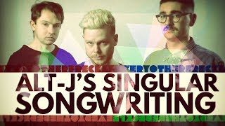 Every Other Freckle: Alt-J&#39;s Singular Songwriting