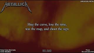 METALLICA - CARPE DIEM BABY (LYRICS ON SCREEN)