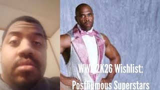 WWE 2K26 Wishlist: Posthumous Superstars