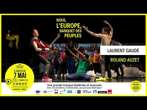 Teaser du spectacle "Nous, l'Europe, Banquet des peuples".
Texte de Laurent...