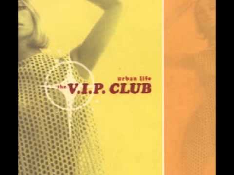 The Vip Club-Long Way Home