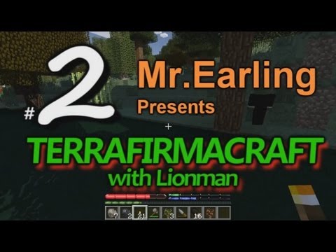 MrEarling Plays TerrafirmaCraft  S2E02 With Lionman Smelting in a campfire