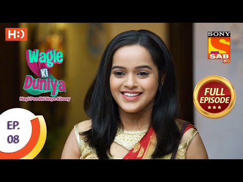 Wagle Ki Duniya - Ep 8  - Full Episode - 17th February, 2021