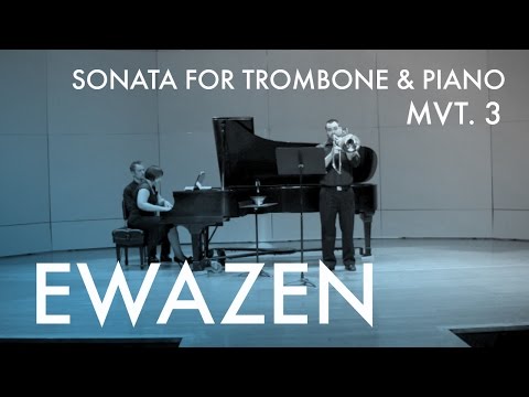 Ewazen "Sonata for Trombone", Mvt. 3: Allegro Giocoso - Jeremy Wilson & Nataliya Sukhina