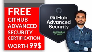 FREE GitHub Advanced Security Certification for LIMITED TIME