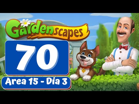 Gardenscapes 70 🌼 - Area 15 - Día 3 - Gameplay Español