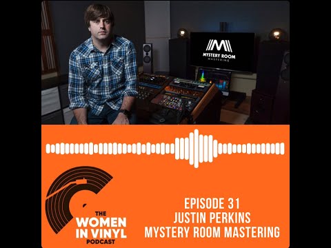Episode 31 - Justin Perkins, Mystery Room Mastering