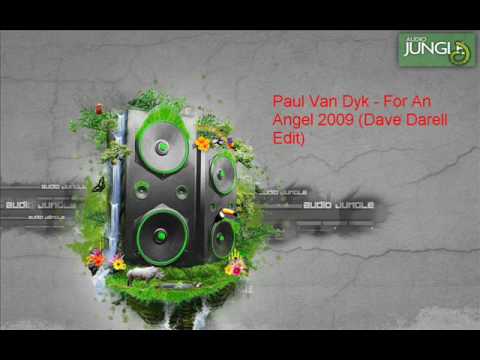 Paul Van Dyk   For An Angel 2009 Dave Darell Edit