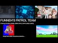 FUNNEH S PATROL TEAM 2006 2008 2016 2025 Credits For Jetpack14Official