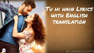 Tu Hi Hai - Lyrics with English translation|Half Girlfriend|Arjun Kapoor &amp; Shraddha| Rahul Mishra|