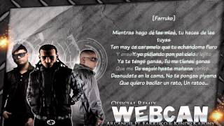 Webcam (REMIX) (Con Letra) Arcangel Ft. Kendo Kapony &amp; Farruko (Original) Letra/Lyrics