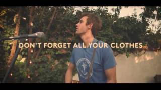 Tyler Hilton "Don't Forget All Your Clothes" - Live in the Garden