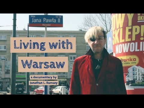 Living with Warsaw - Documentary Film - Warsaw, Poland - YouTube