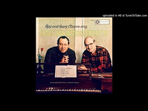 Songs Our Mother Taught Us LP - ONU's Ray & Gary Moore (1958) [Full Album]