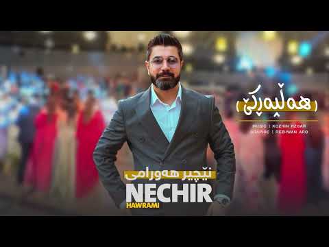 Nechir Hawrami - Full Hawrami - Halparke