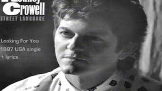 Rodney Crowell - Looking For You ( + lyrics 1987)