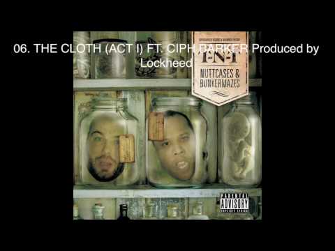 06. THE CLOTH (ACT I) FT. CIPH BARKER Produced by Lockheed
