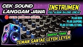 Download lagu LANGGAM JAWA CAMPURSARI INSTRUMEN • CEK SOUND JENANGAN FULL GLER🎶Langgam Kendang Jaipong mp3